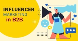 Influencer Marketing in B2B - Strategies for Success