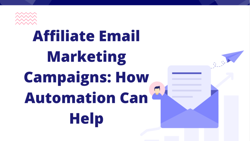 Mastering Email Marketing in Affiliate Campaigns - Strategies That Work